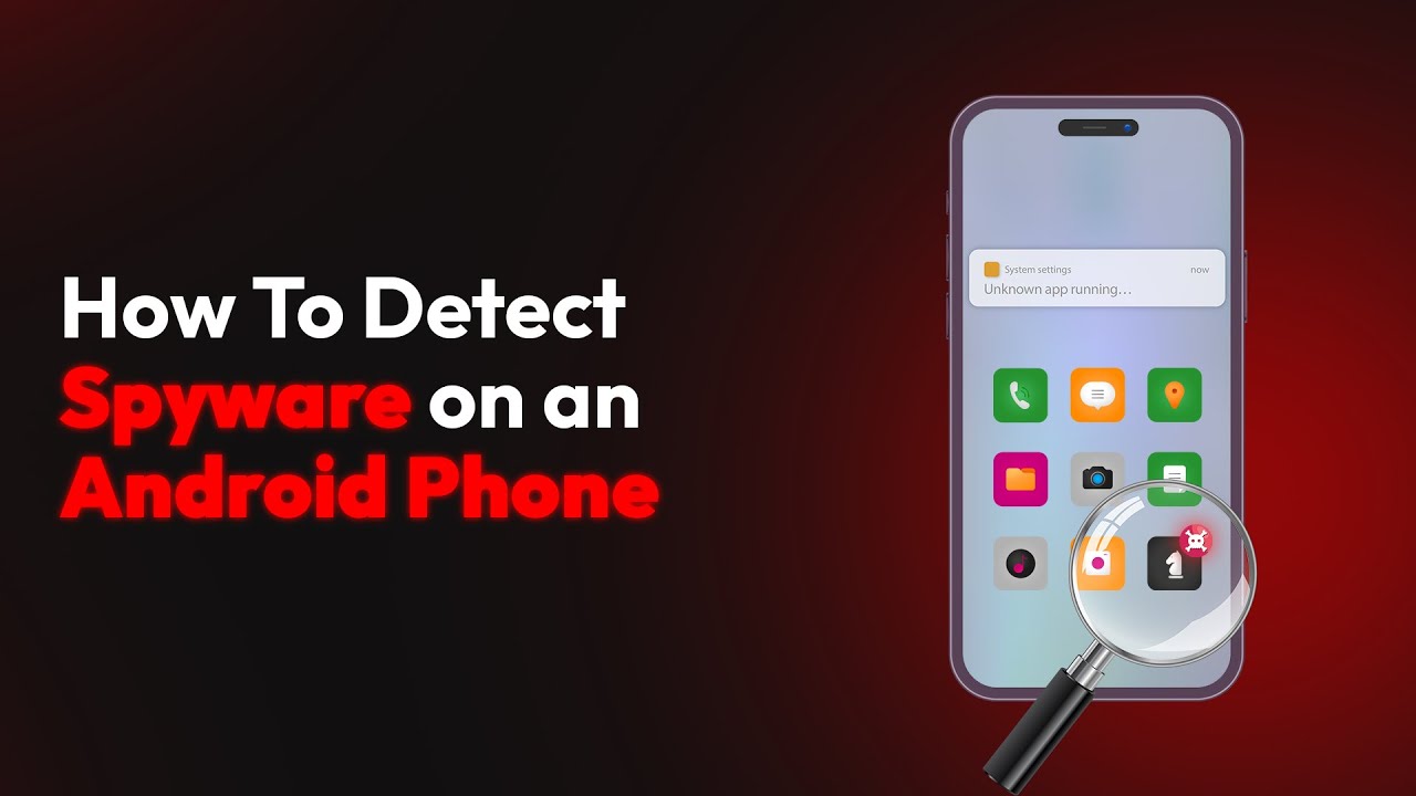 How to Detect Spy Apps on Your Mobile Phone